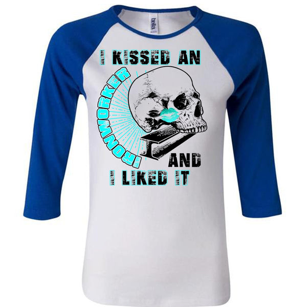 I Kissed An Ironworker T Shirt, I Love  Ironworker T Shirt, Awesome T-Shirts
