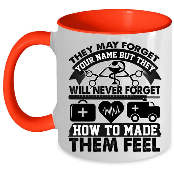Awesome Nurses Coffee Mug, They May Forget Your Name Accent Mug