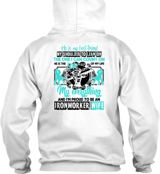I'm Proud To Be An Ironworker Wife T Shirt, Being An Ironworker T Shirt
