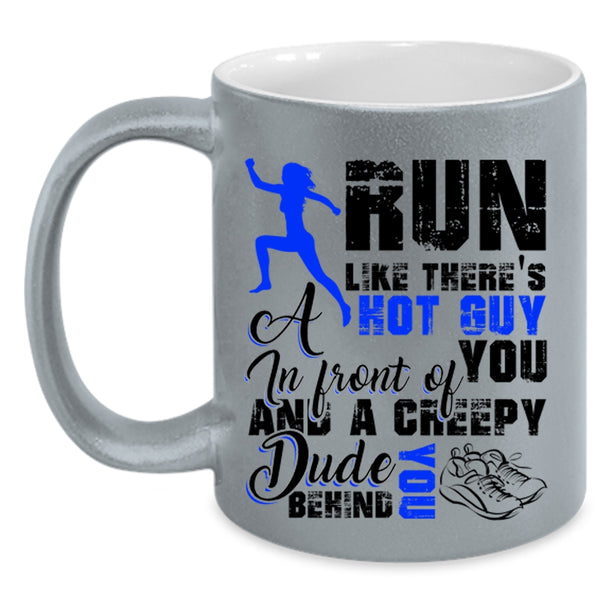 Best Gift For My Son Coffee Mug, Run Like There's A Hot Guy Accent Mug