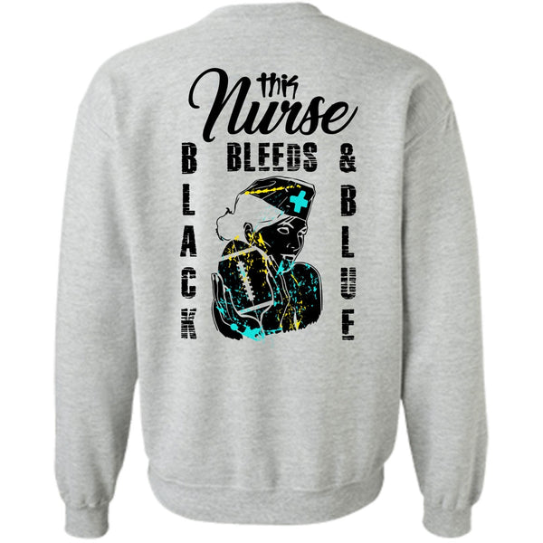 Being A Nurse T Shirt, This Nurse Bleeds Black And Blue Sweatshirt