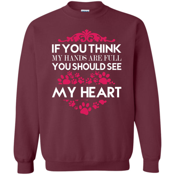 You Should See My Heart T Shirt, I Love Dog Sweatshirt