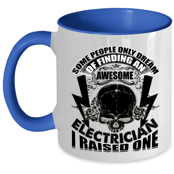 I Raise An Electrician Coffee Mug, Finding An Awesome Electrician Accent Mug