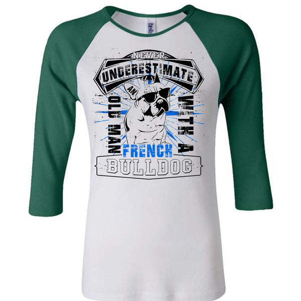 Never Underestimate An Old Man With A French Bulldog T Shirt, I Love My Wife T Shirt, Awesome T-Shirts