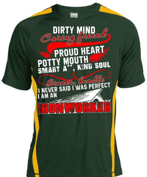 I Am An Ironworker T Shirt, Dirty Mind Caring Friend T Shirt, Cool Shirt