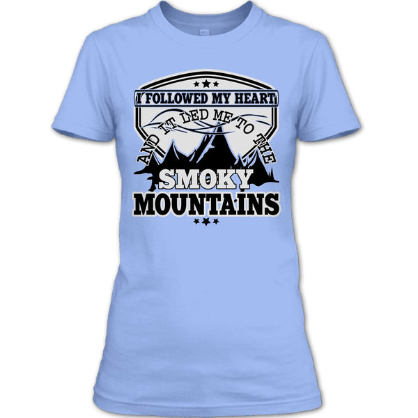 I Followed My Heary T Shirt, Coolest Hiker T Shirt