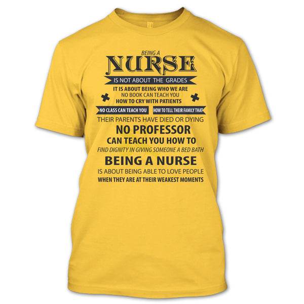 Being A Nurse Is Not About The Grades T Shirt, Coolest Nurse T Shirt