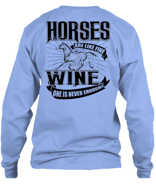 Horses Are Like Fine Wine T Shirt, I Love Equestrian T Shirt