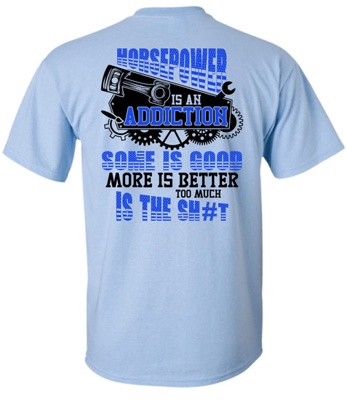 Horsepower Is An Addiction T Shirt, I Love Mechanic T Shirt