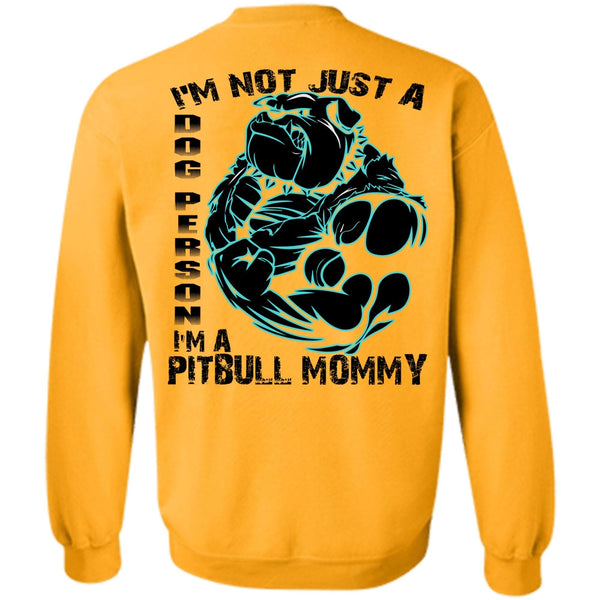 I Love Pit Bull T Shirt, I'm Not Just A Dog Person Sweatshirt