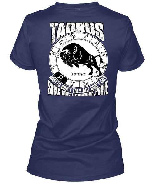 Taurus Motto Don't Talk T Shirt, Being A Taurus T Shirt