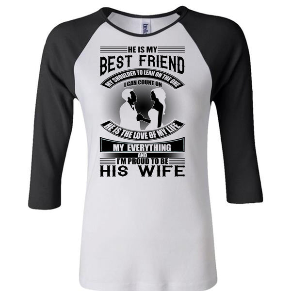 He Is My Best Friend T Shirt, I Love Wife T Shirt, Awesome T-Shirts