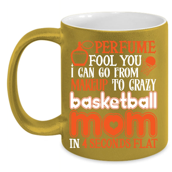 I Can Go From Makeup To Carzy Basketball Mom Coffee Mug, Cute Mom Coffee Cup