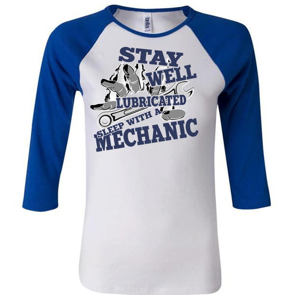 Stay Well Lubricated Sleep With A Mechanic T Shirt, I Love Mechanic T Shirt, Awesome T-Shirts