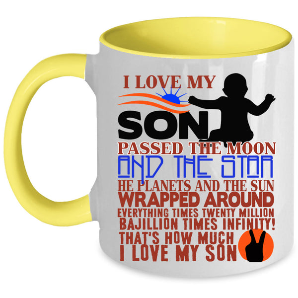 Cool Gift For Mom Coffee Mug, I Love My Son Accent Mug