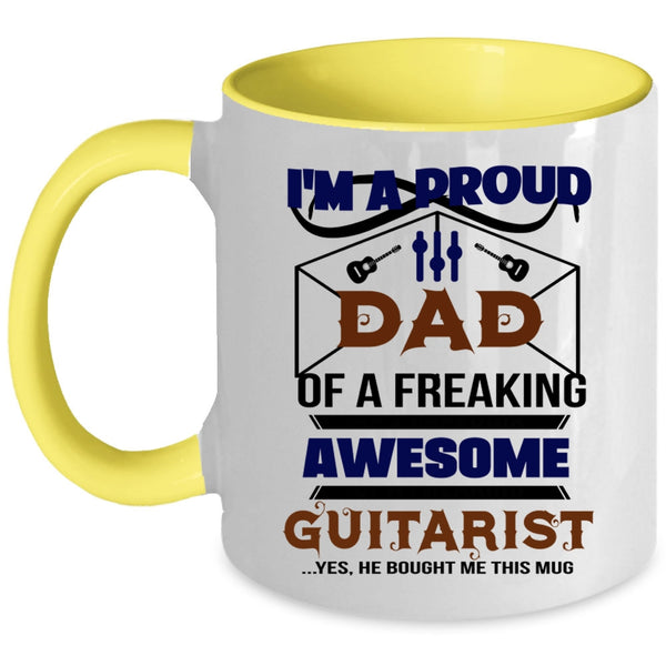 Awesome Guitarist Coffee Mug, I'm A Proud Dad Of A Guitarist Accent Mug