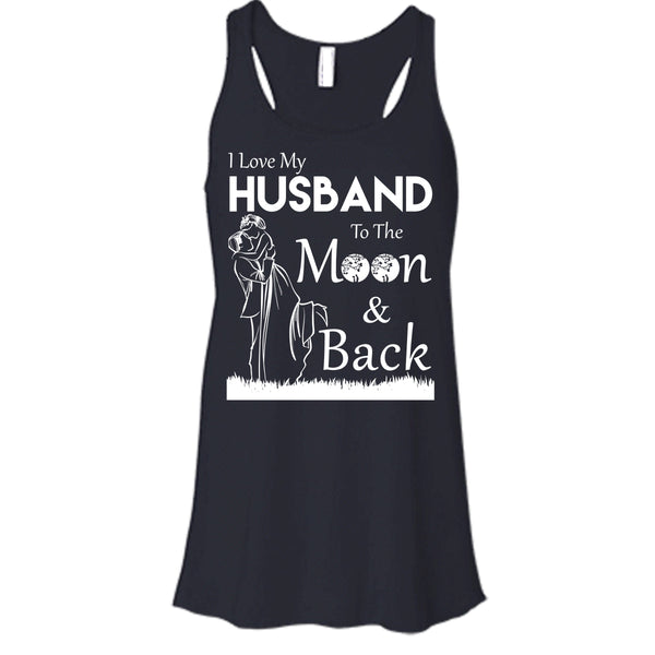 I Love Husband T Shirt, To The Moon And Back T Shirt, Cool T Shirt
