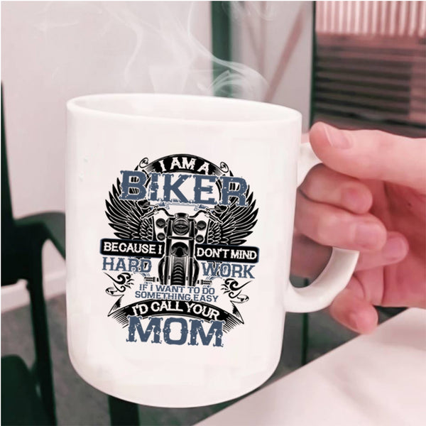 Awesome Gift For Bikers Coffee Mug, I Am A Biker Cup