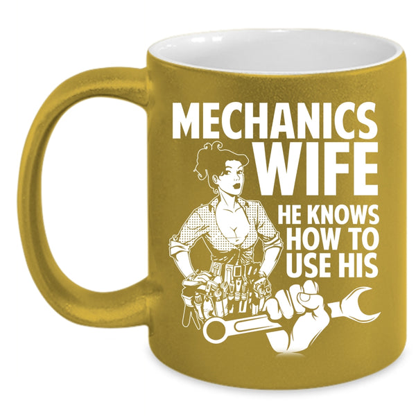 Mechanics Wife Coffee Mug, Pretty Mechanic's Wife Coffee Cup