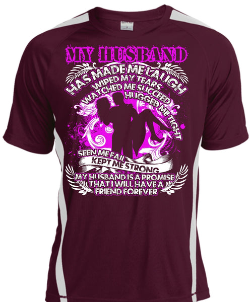 My Husband Has Made Me Laugh T Shirt, Kept Me Strong T Shirt, Cool Shirt