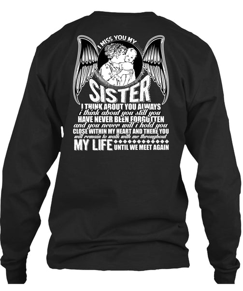 I Miss You My Sister T Shirt, Being A Sister T Shirt