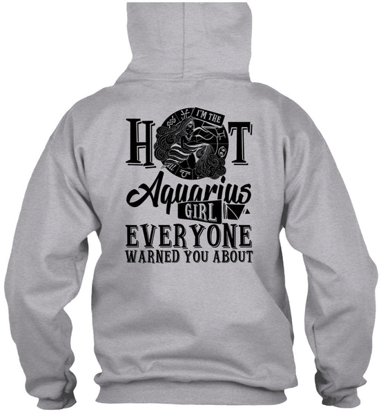 I'm The Hot Aquarius Girl T Shirt, Being An Aquarius T Shirt