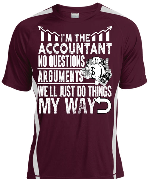 I'm The Accountant T Shirt, Being An Accountant T Shirt, Cool Shirt