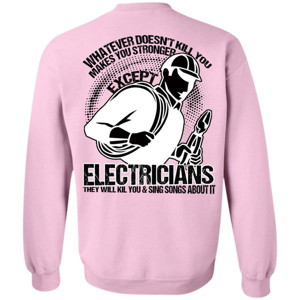 I Love Electrician T Shirt, Stronger Except Electricians Sweatshirt