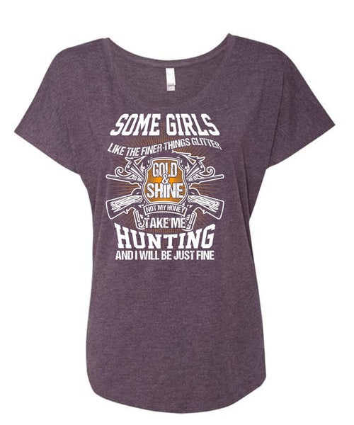 Take Me Hunting T Shirt, Gold And Shine T Shirt, Cool Shirt (Ladies' Triblend Dolman Sleeve)