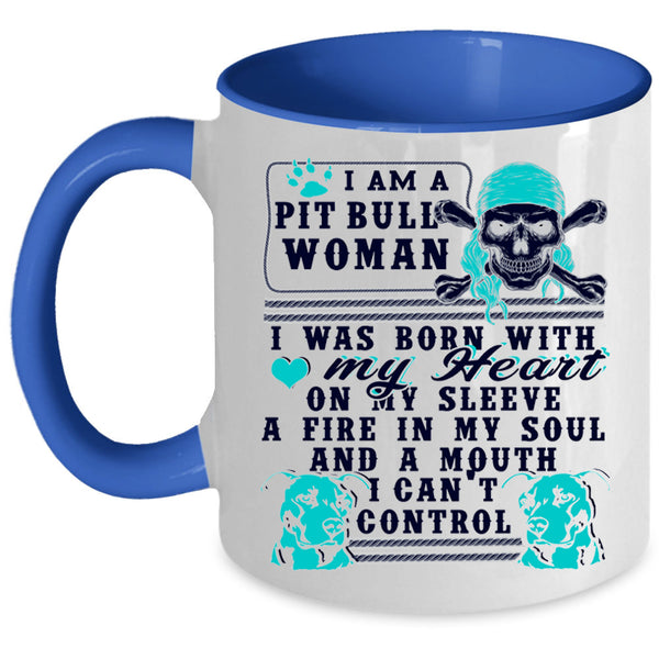 I Was Born With My Heart Coffee Mug, I Am A Pit Bull Woman Accent Mug