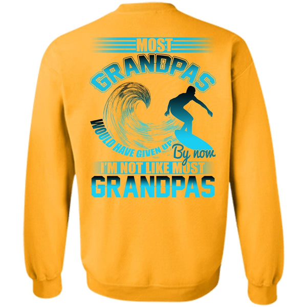 I Love Grandpa T Shirt, I'm Not Like Most Grandpas Sweatshirt