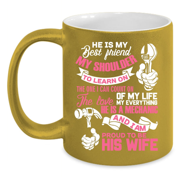 He Is My Best Friend Coffee Mug, I Am Proud To Be His Wife Coffee Cup