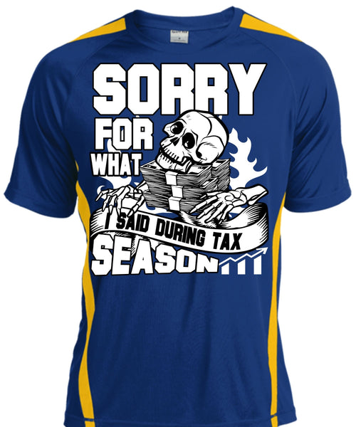 I Said During Tax Season T Shirt, Being An Accountant T Shirt, Cool Shirt