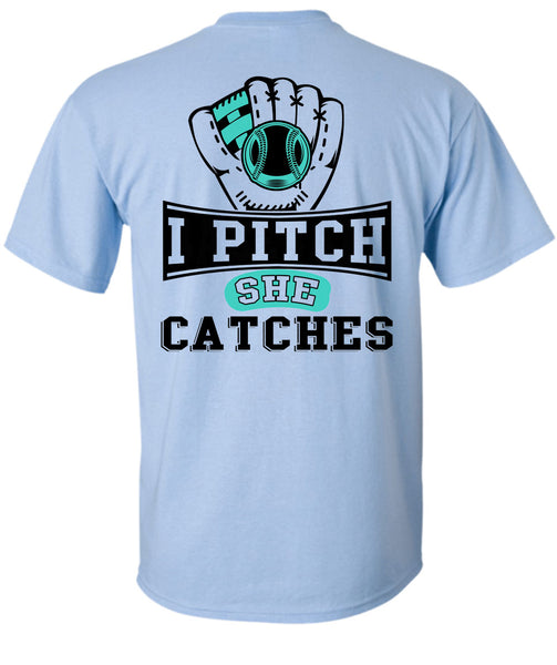I Pitch She Catch T Shirt, Being A Baseball Player T Shirt