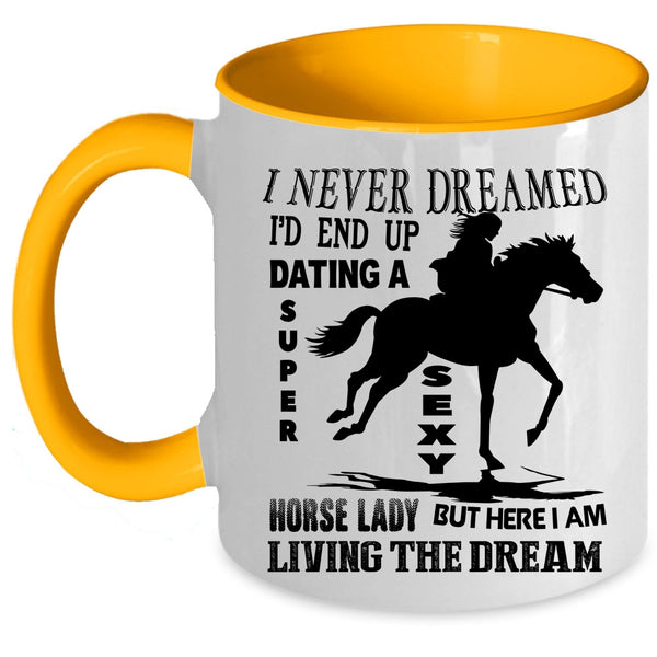 Awesome Horse Lady Coffee Mug, I'd End Up Dating A Horse Lady Accent Mug