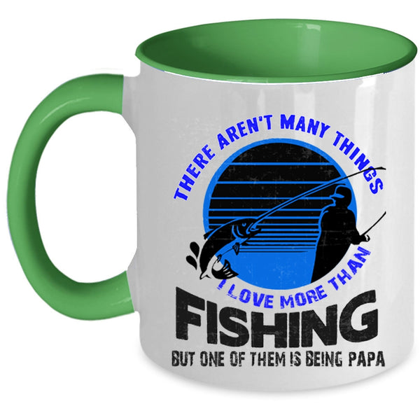 Being Papa Coffee Mug, I Love More Than Fishing Accent Mug