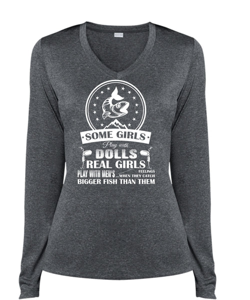 Real Girls Play With Men's When They Catch Bigger Fish Than Them T Shirt (Ladies LS Heather V-Neck)