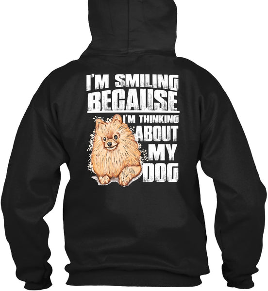 I'm Thinking About My Dog T Shirt, I'm Smiling T Shirt