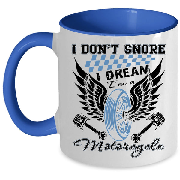 I Love Motorcycle Coffee Mug, I Dream I'm A Motorcycle Accent Mug