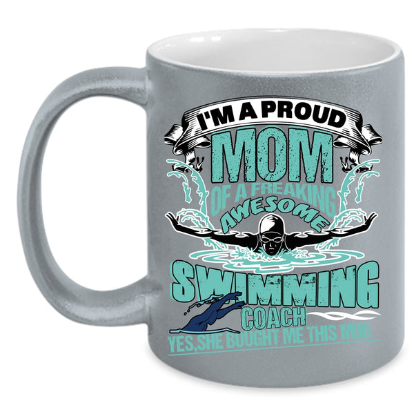 I'm A Proud Mom Of A Swimming Coach Coffee Mug, Awesome Coach Coffee Cup