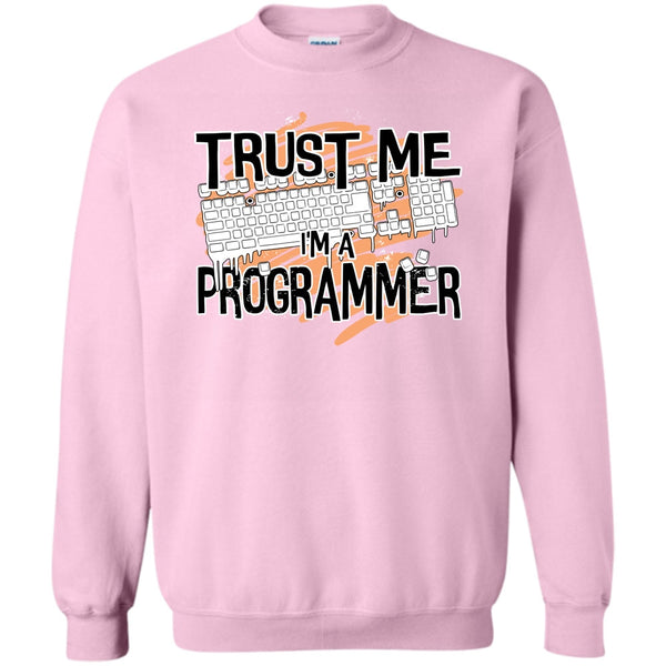I Am A Programmer T Shirt, Trust Me I'm A Programmer Sweatshirt