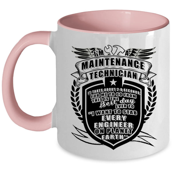 Funny Maintenance Technician Coffee Mug, I'm A Maintenance Technician Accent Mug