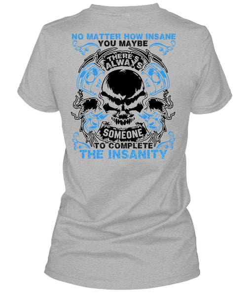No Matter How Insane T Shirt, I Love Mechanic T Shirt