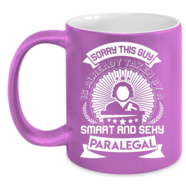 Taken By A Smart Paralegal Coffee Mug, Gift For Husband Coffee Cup