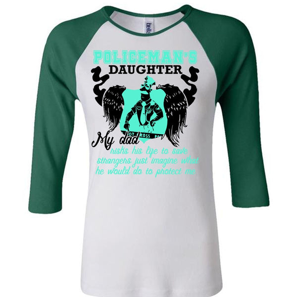 Policeman's Daughter T Shirt, I Love Police T Shirt, Awesome T-Shirts