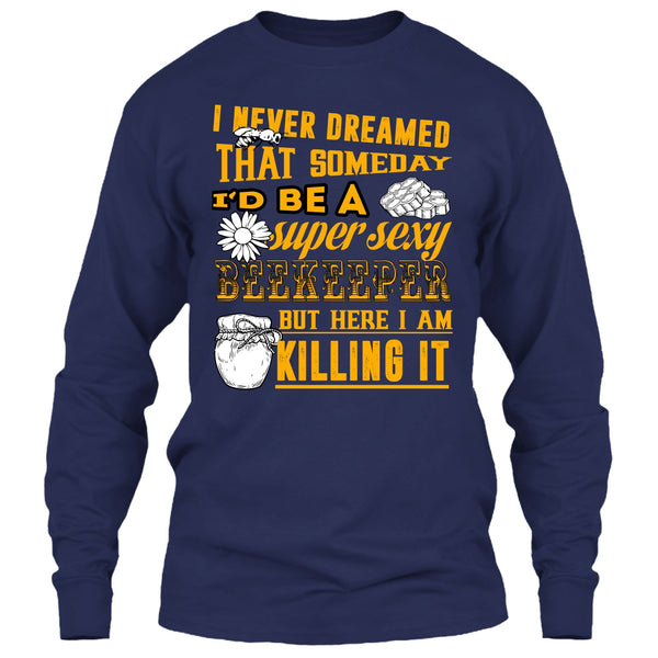 I'd Be A Sexy Beekeeper T Shirt, Coolest Beekeeper T Shirt