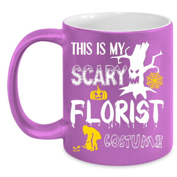 This Is My Scary Florist Costume Coffee Mug, Funny Florist Coffee Cup