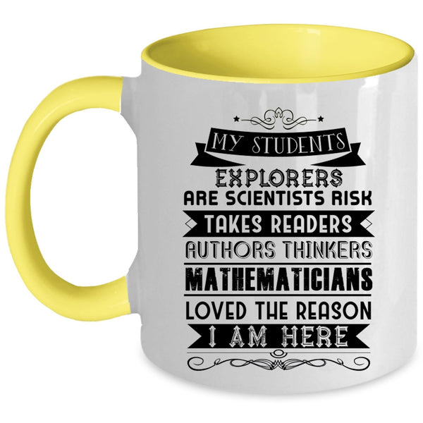 Cool Teachers Coffee Mug, My Students Explorers Are Scientists Accent Mug