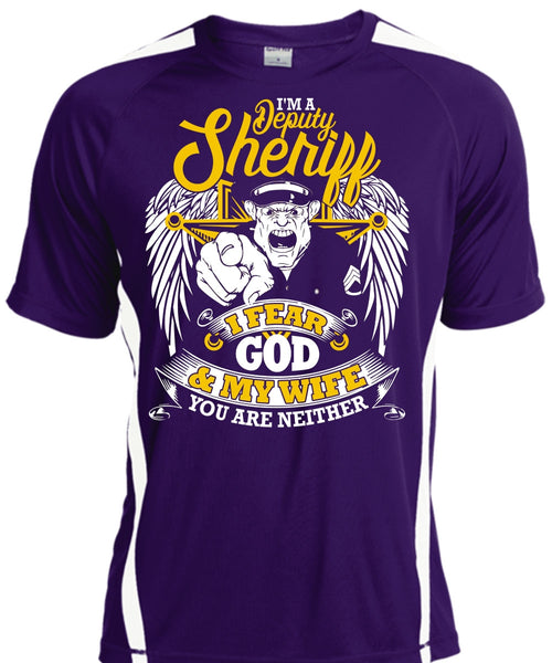 I'm A Deputy Sheriff T Shirt, I Fear God And My Wife T Shirt, Cool Shirt
