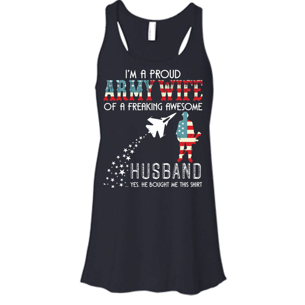 I'm A Proud Army Wife T Shirt, Freaking Awesome Husband T Shirt, Cool T Shirt